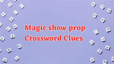props crossword puzzle clue.